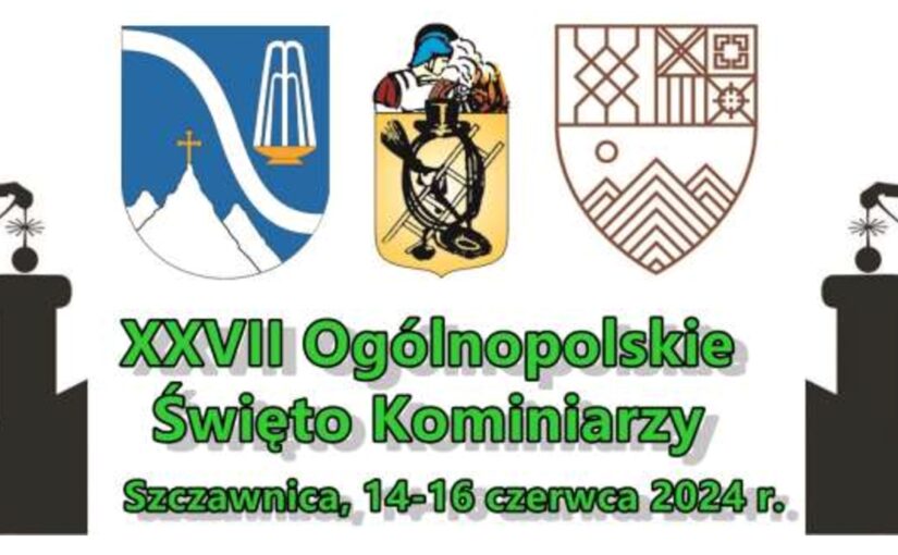 XXVII Ogólnopolskie Święto Kominiarzy (Szczawnica 14-16.06.2024r.)